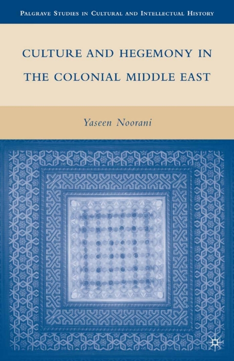 Cover image for book Culture and Hegemony in the Colonial Middle East