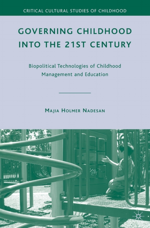 Cover image for book Governing Childhood into the 21st Century