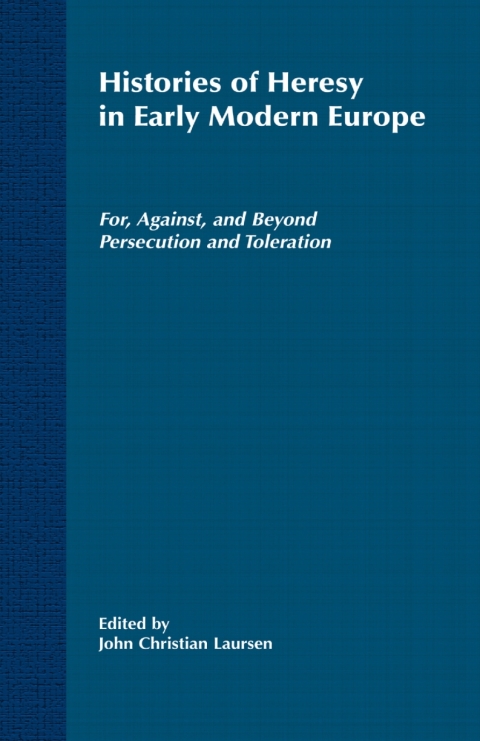 Cover image for book Histories of Heresy in the Seventeenth and Eighteenth Centuries