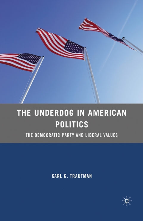 Cover image for book The Underdog in American Politics