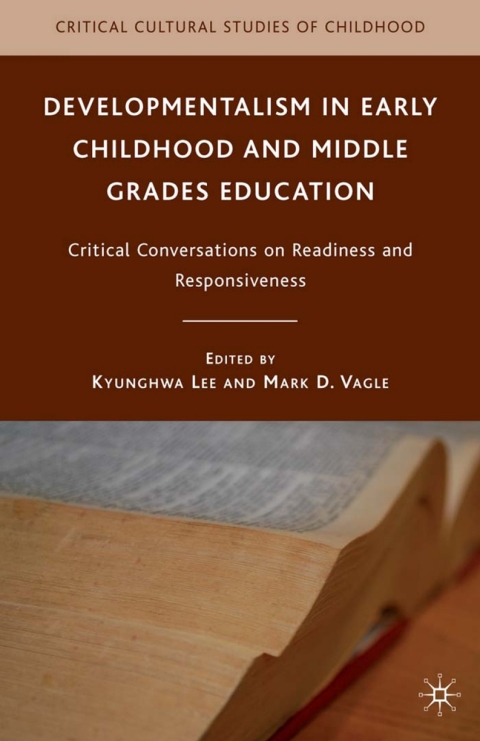 Cover image for book Developmentalism in Early Childhood and Middle Grades Education