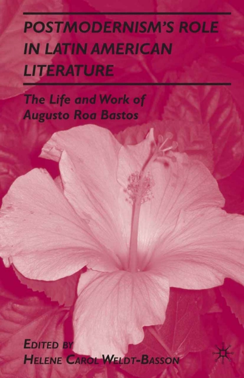 Cover image for book Postmodernism’s Role in Latin American Literature