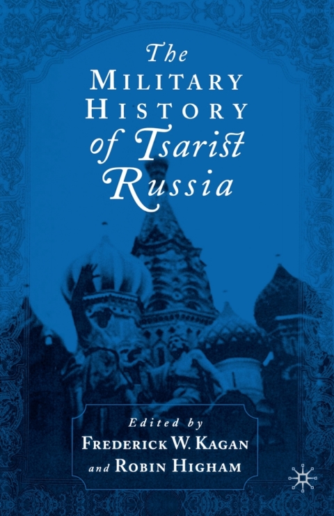 Cover image for book The Military History of Tsarist Russia