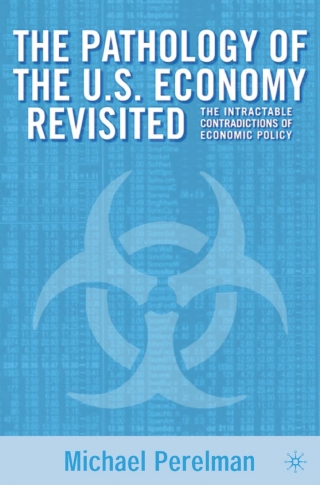 The Pathology of the U.S. Economy Revisited