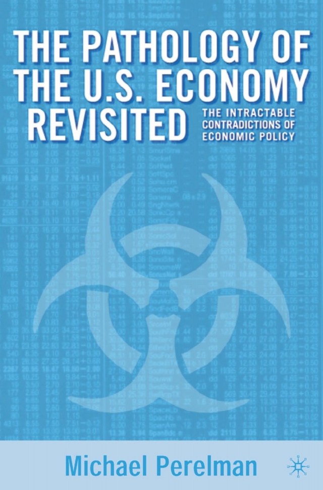 The Pathology of the U.S. Economy Revisited