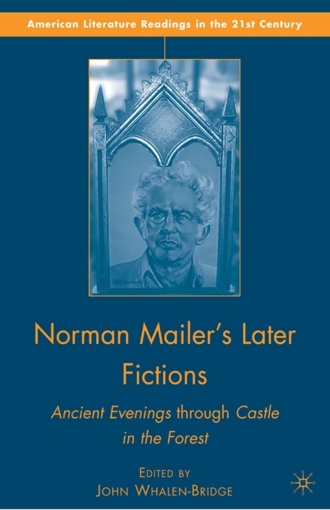 Cover image for book Norman Mailer's Later Fictions