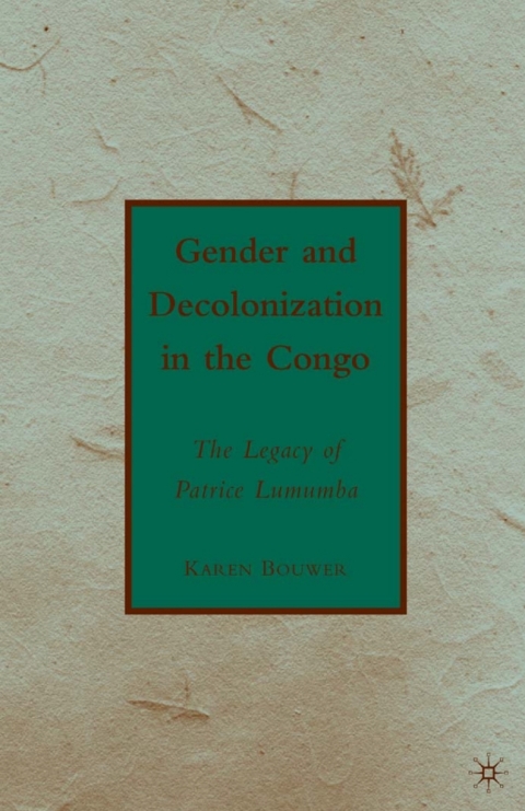 Cover image for book Gender and Decolonization in the Congo