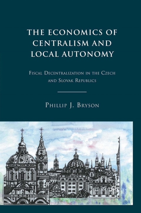 Cover image for book The Economics of Centralism and Local Autonomy
