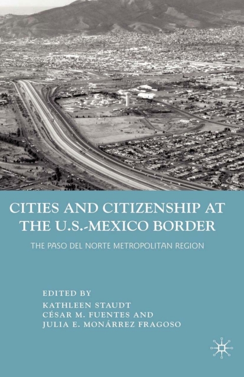 Cover image for book Cities and Citizenship at the U.S.-Mexico Border