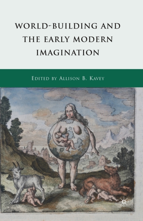 Cover image for book World-Building and the Early Modern Imagination