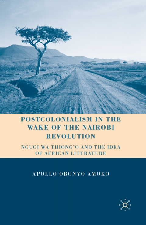 Cover image for book Postcolonialism in the Wake of the Nairobi Revolution