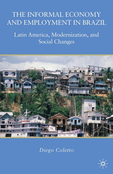 Cover image for book The Informal Economy and Employment in Brazil