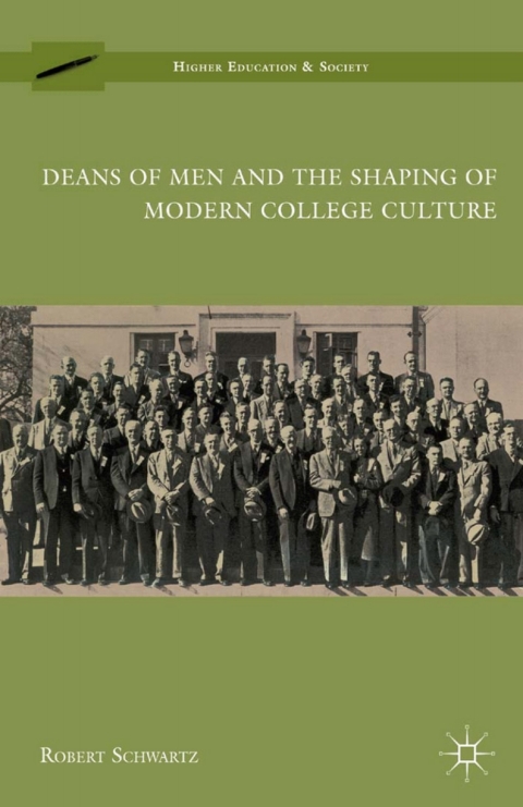 Cover image for book Deans of Men and the Shaping of Modern College Culture