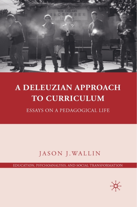 Cover image for book A Deleuzian Approach to Curriculum