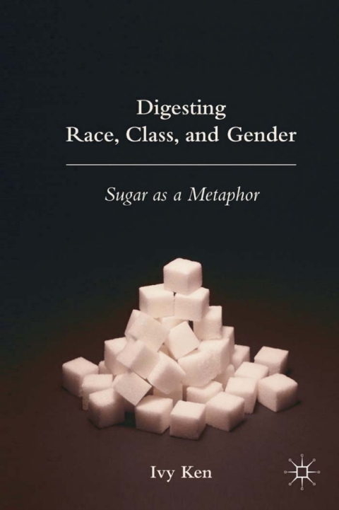 Cover image for book Digesting Race, Class, and Gender