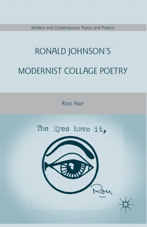 Cover image for book Ronald Johnson’s Modernist Collage Poetry