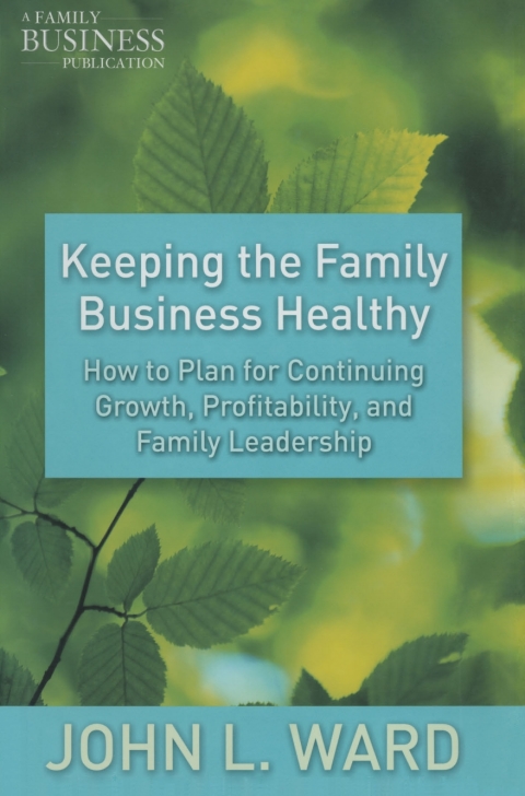 Cover image for book Keeping the Family Business Healthy