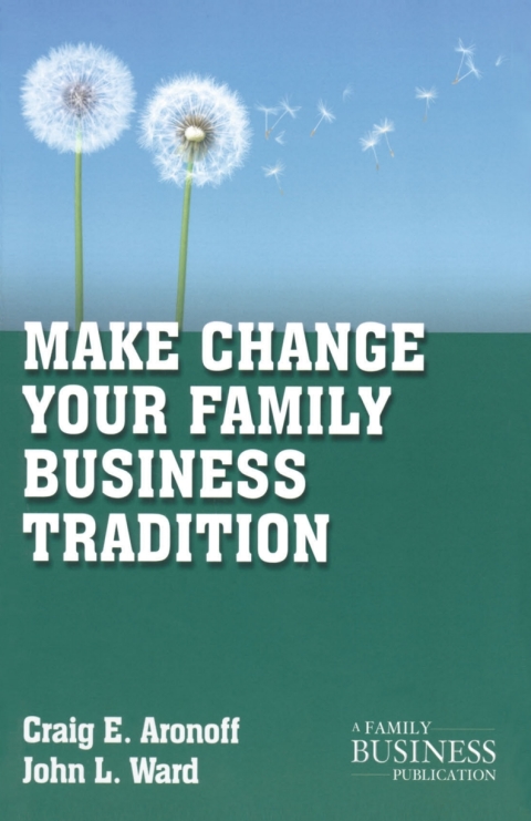 Make Change Your Family Business Tradition 