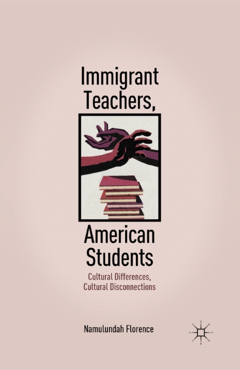 Cover image for book Immigrant Teachers, American Students