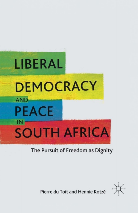 Cover image for book Liberal Democracy and Peace in South Africa