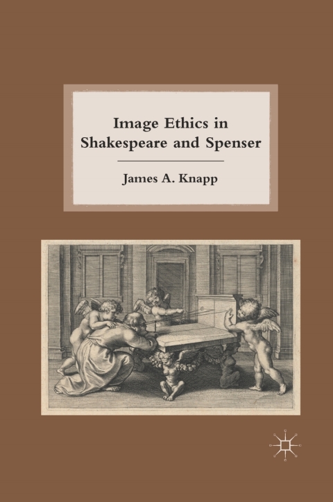 Cover image for book Image Ethics in Shakespeare and Spenser