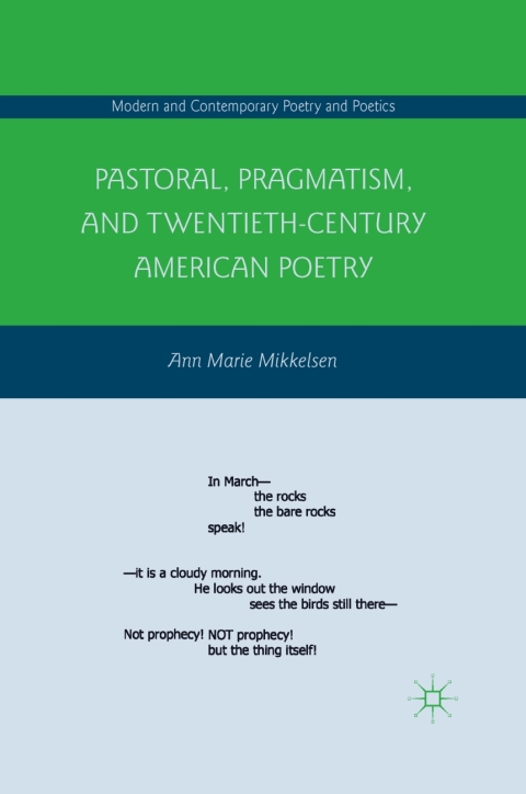 Cover image for book Pastoral, Pragmatism, and Twentieth-Century American Poetry