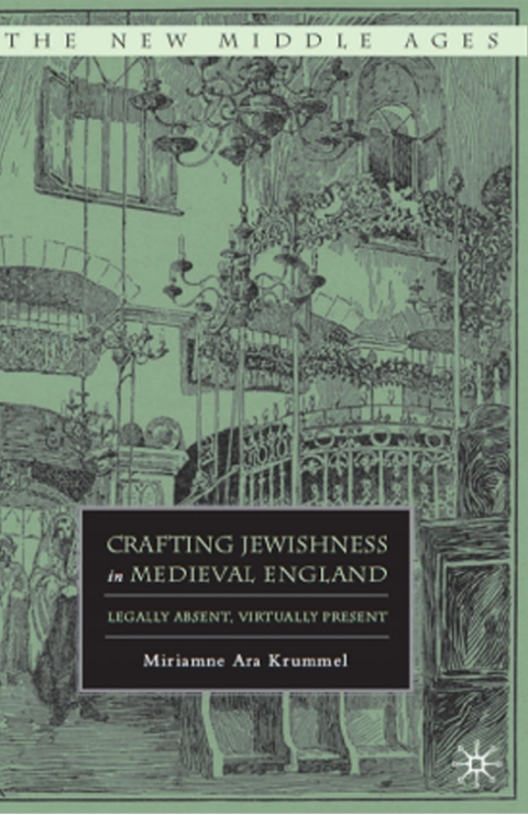 Cover image for book Crafting Jewishness in Medieval England