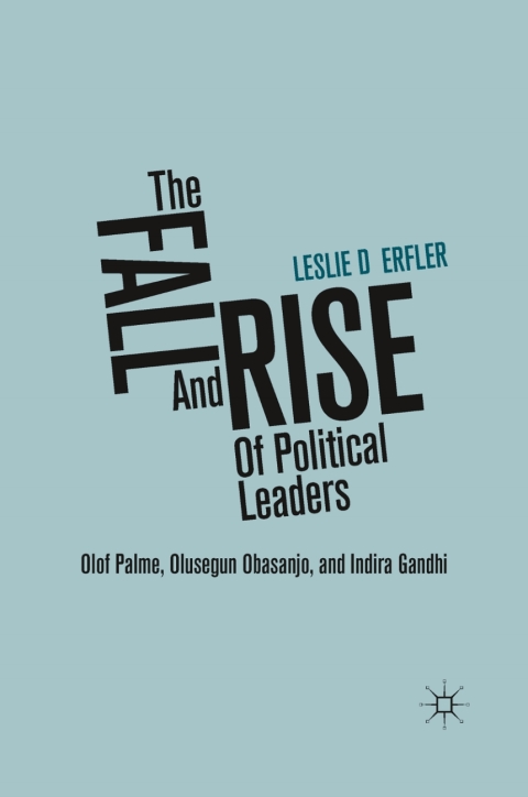 Cover image for book The Fall and Rise of Political Leaders
