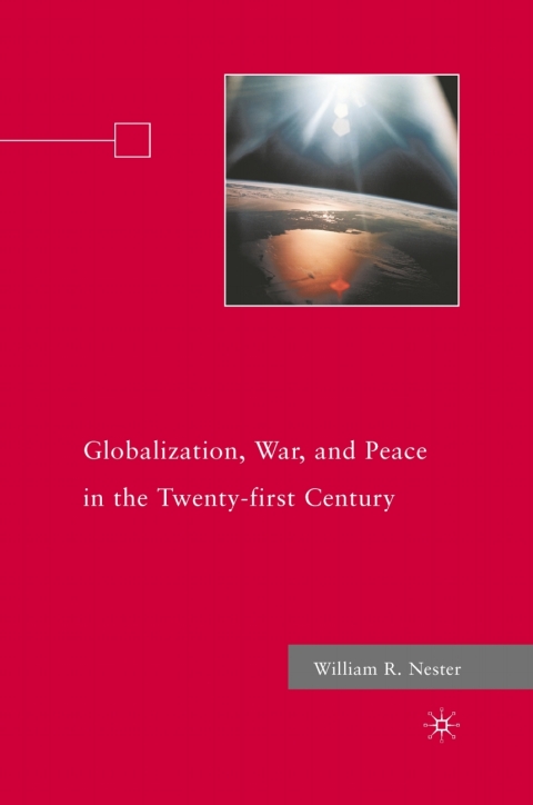 Cover image for book Globalization, War, and Peace in the Twenty-first Century