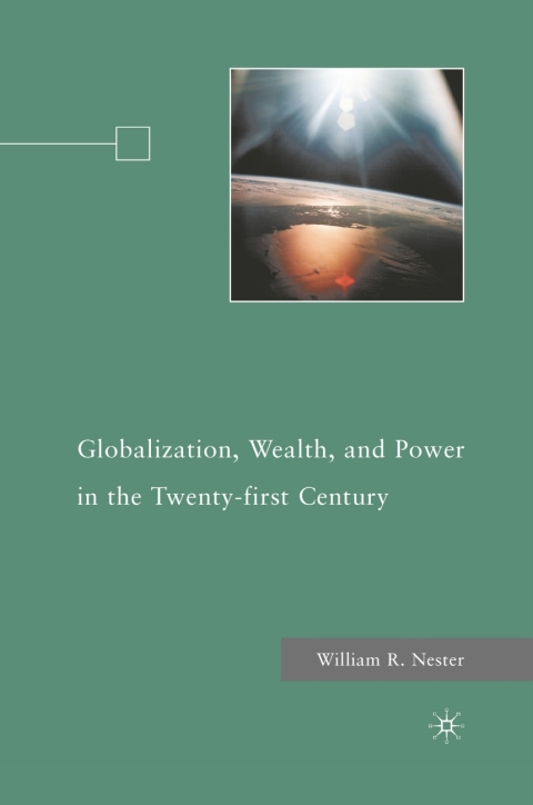Cover image for book Globalization, Wealth, and Power in the Twenty-first Century