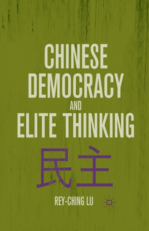 Cover image for book Chinese Democracy and Elite Thinking