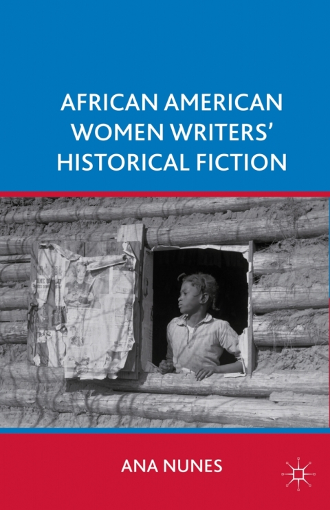 Cover image for book African American Women Writers' Historical Fiction