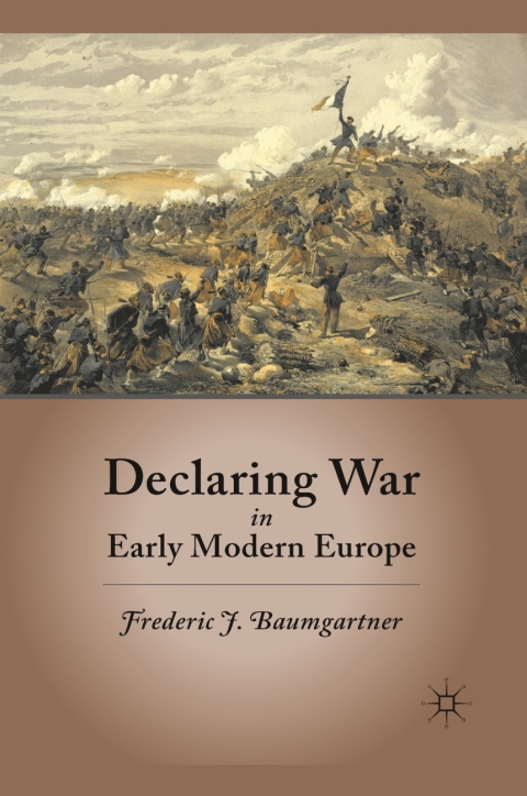 Cover image for book Declaring War in Early Modern Europe