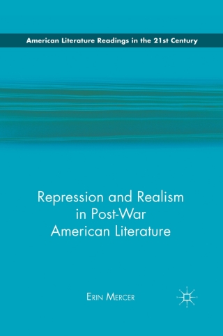 Repression and Realism in Post-War American Literature