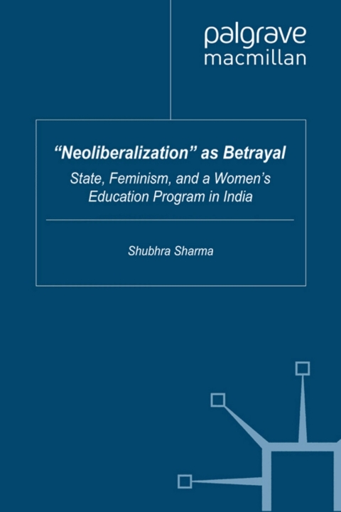 Cover image for book “Neoliberalization” as Betrayal