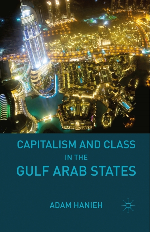 Cover image for book Capitalism and Class in the Gulf Arab States