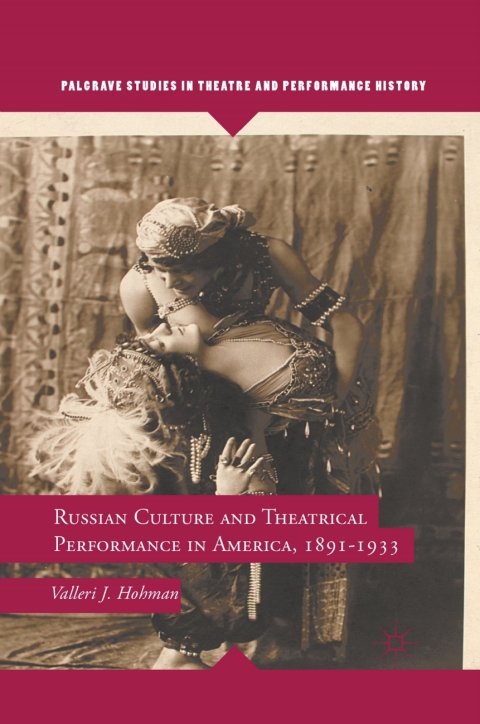 Cover image for book Russian Culture and Theatrical Performance in America, 1891-1933