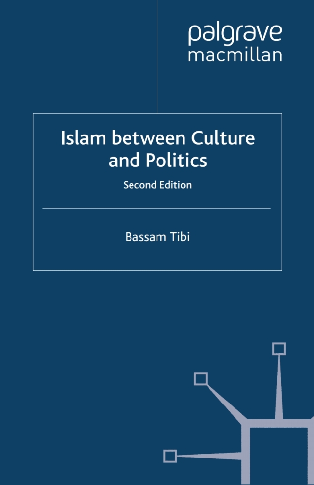 Islam Between Culture and Politics