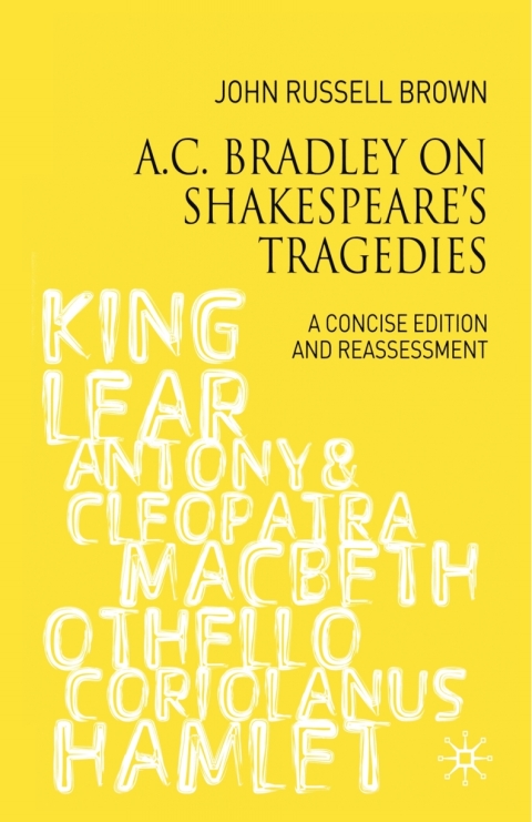 A.C. Bradley on Shakespeare's Tragedies 