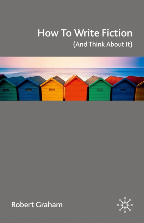 Cover image for book How to Write Fiction (And Think About It)
