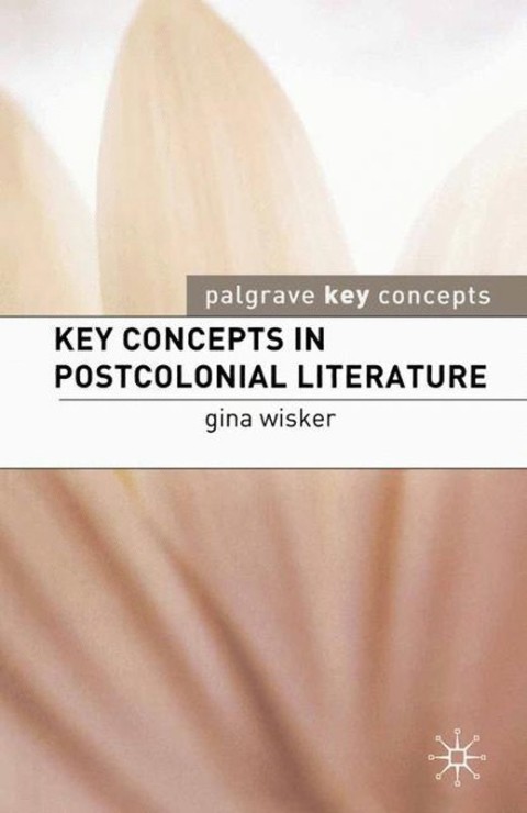 Cover image for book Key Concepts in Postcolonial Literature