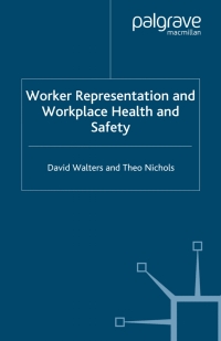 Cover image: Worker Representation and Workplace Health and Safety 9780230001947