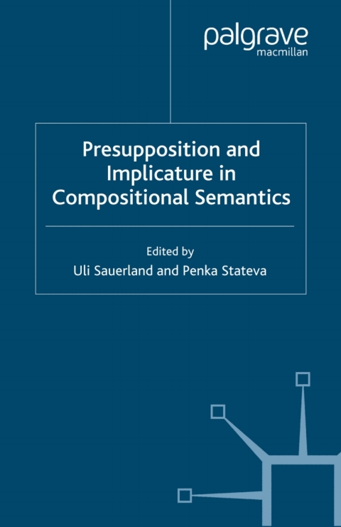 Cover image for book Presupposition and Implicature in Compositional Semantics
