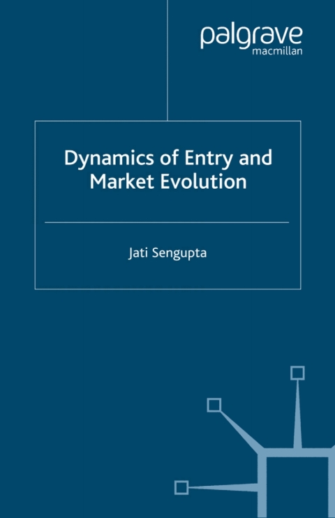 Dynamics of Entry and Market Evolution 