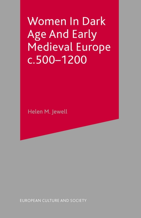 Cover image for book Women In Dark Age And Early Medieval Europe c.500-1200