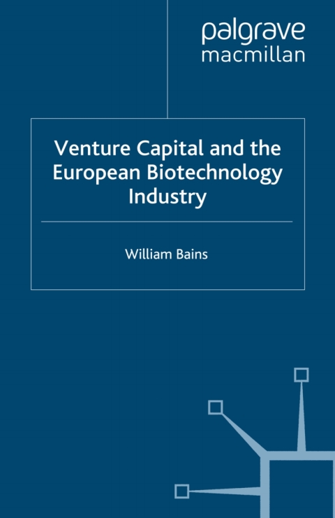 Cover image for book Venture Capital and the European Biotechnology Industry