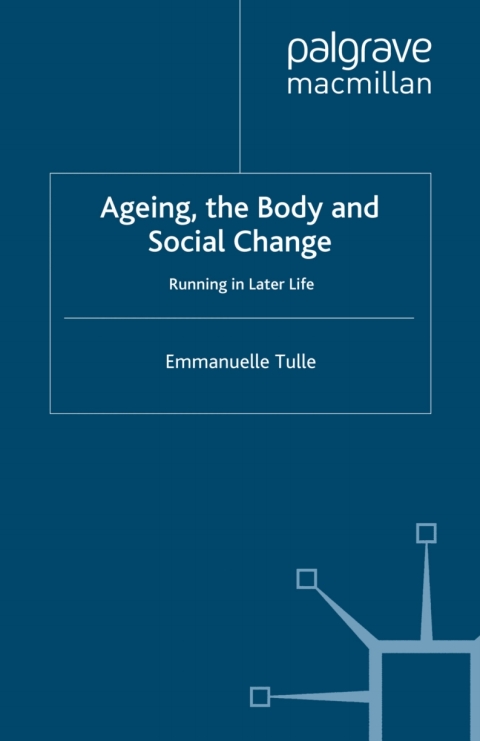 Cover image for book Ageing, The Body and Social Change