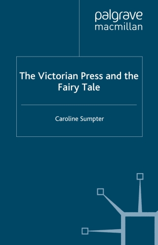 The Victorian Press and the Fairy Tale