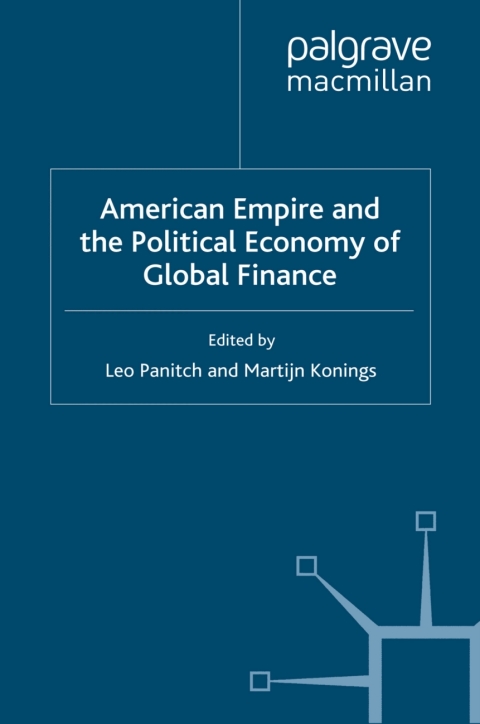 Cover image for book American Empire and the Political Economy of Global Finance
