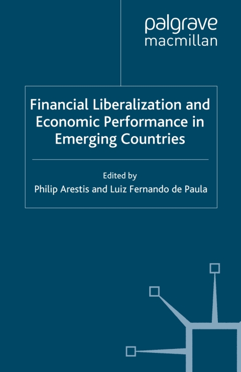 Financial Liberalization and Economic Performance in Emerging Countries 